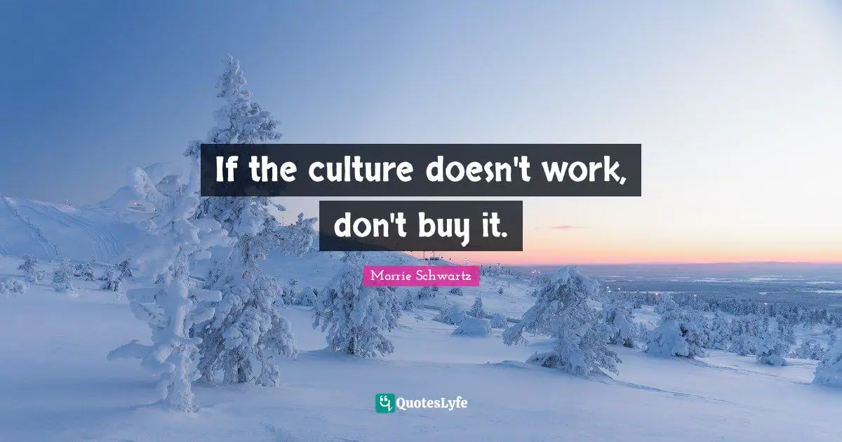 If the culture doesn't work, don't buy it.