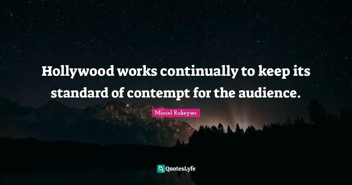 Hollywood works continually to keep its standard of contempt for the audience.