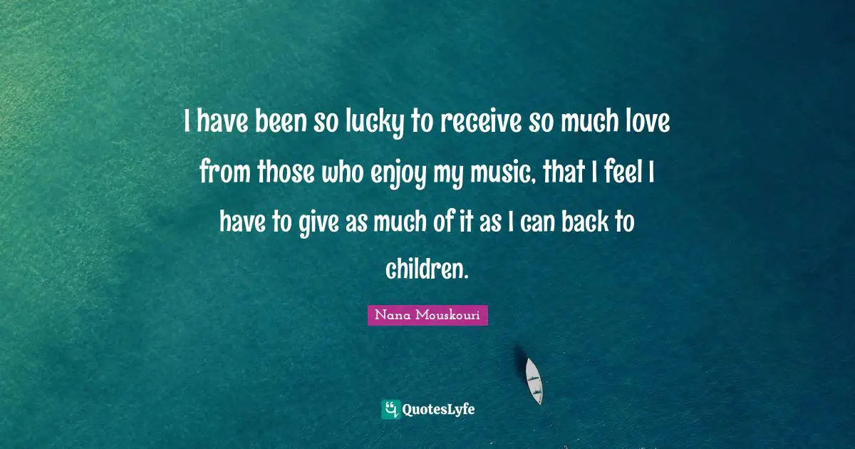 I have been so lucky to receive so much love from those who enjoy my music, that I feel I have to give as much of it as I can back to children.