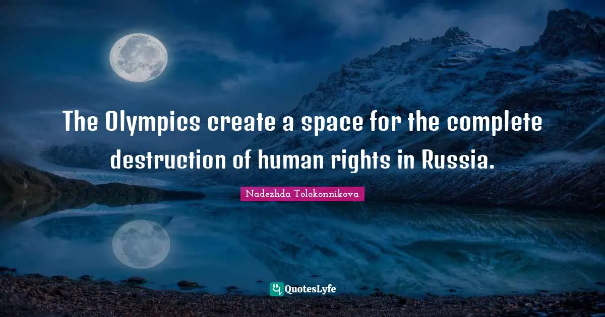 The Olympics create a space for the complete destruction of human rights in Russia.