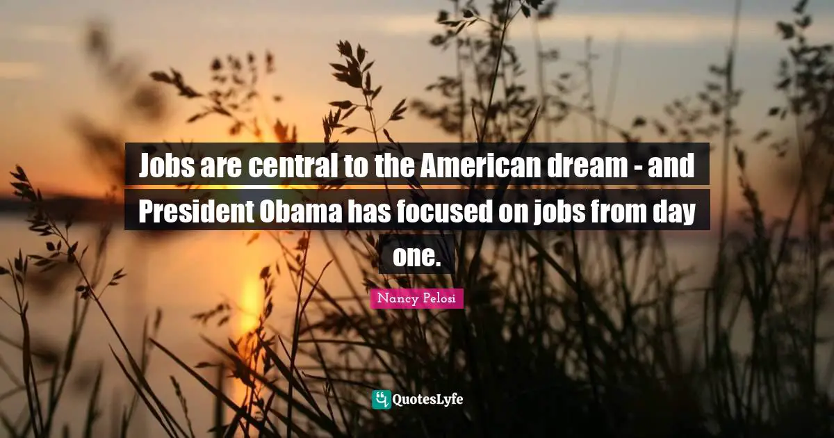 Jobs are central to the American dream - and President Obama has focused on jobs from day one.