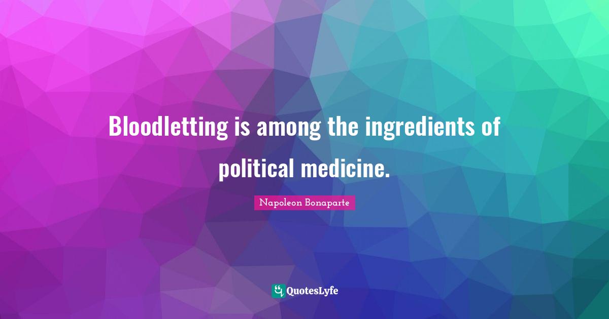 Best Bloodletting Quotes with images to share and download for free at