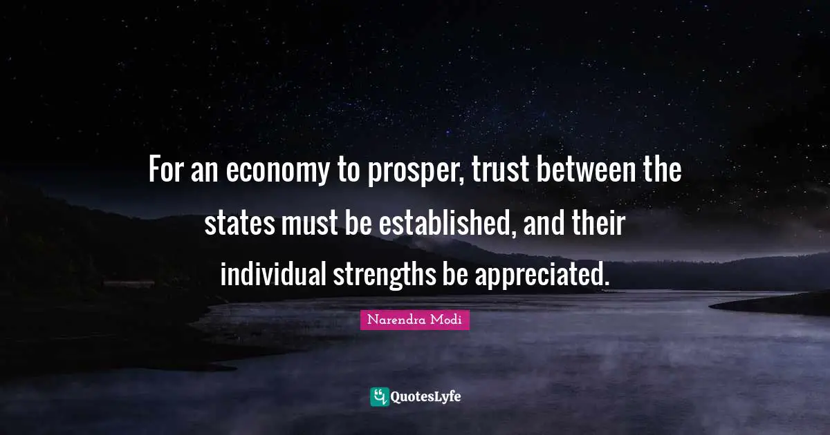 For an economy to prosper, trust between the states must be established, and their individual strengths be appreciated.
