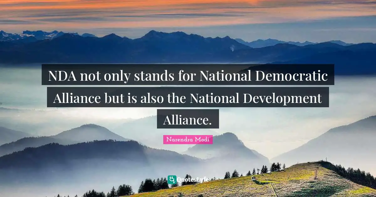 NDA not only stands for National Democratic Alliance but is also the National Development Alliance.