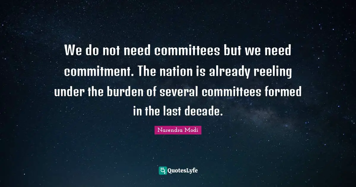 We do not need committees but we need commitment. The nation is already reeling under the burden of several committees formed in the last decade.