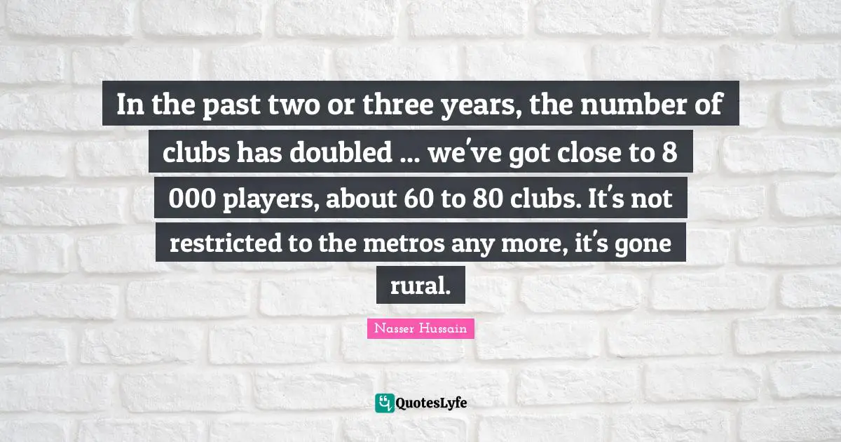 In the past two or three years, the number of clubs has doubled ... we've got close to 8 000 players, about 60 to 80 clubs. It's not restricted to the metros any more, it's gone rural.