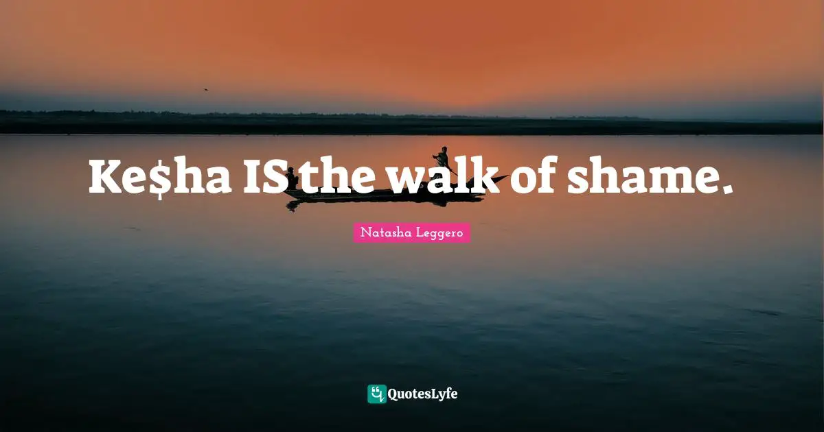 Ke$ha IS the walk of shame.