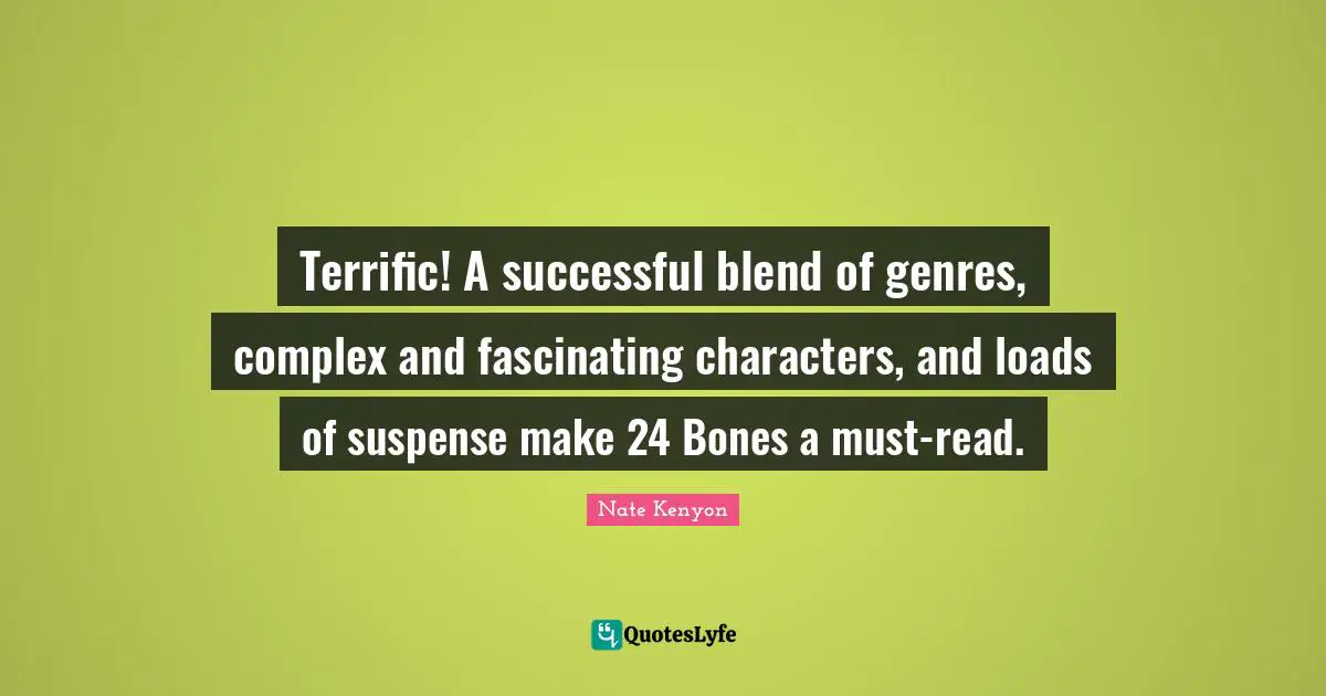 Terrific! A successful blend of genres, complex and fascinating characters, and loads of suspense make 24 Bones a must-read.