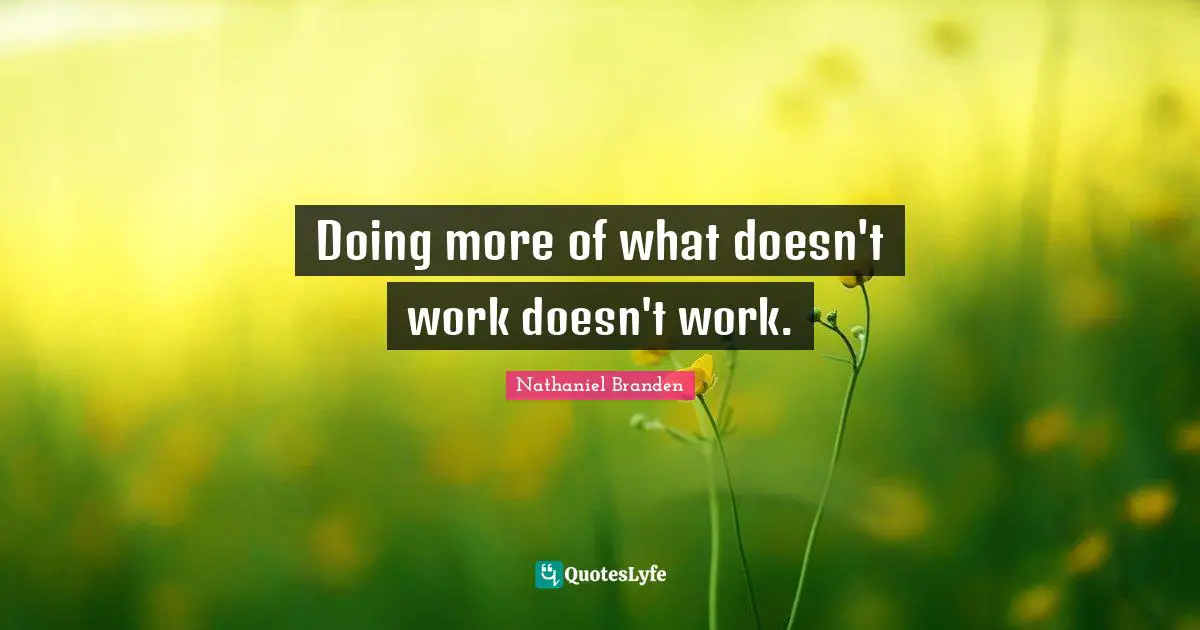 Doing more of what doesn't work doesn't work.
