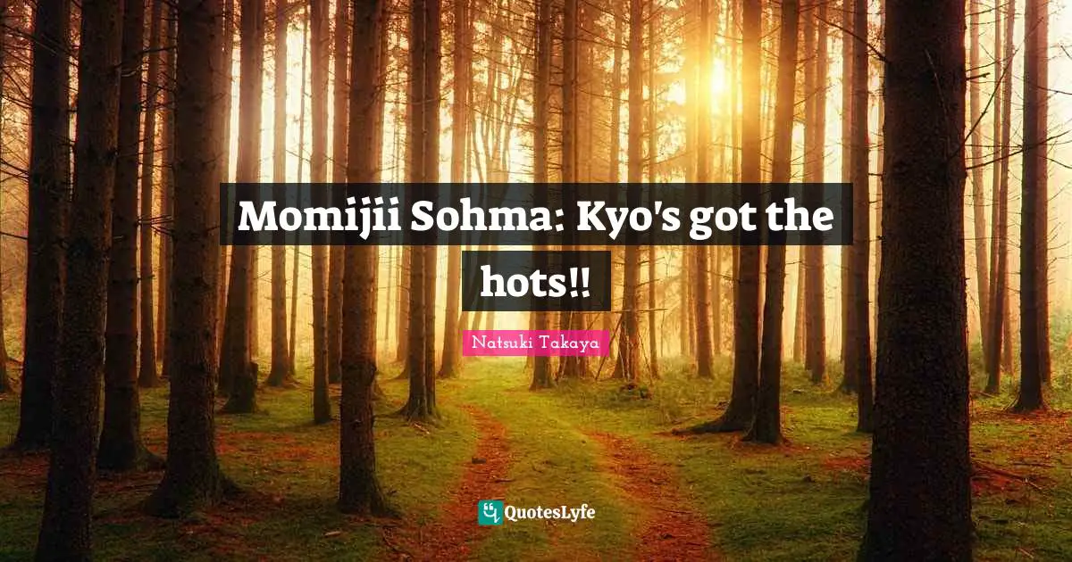Momijii Sohma: Kyo's got the hots!!