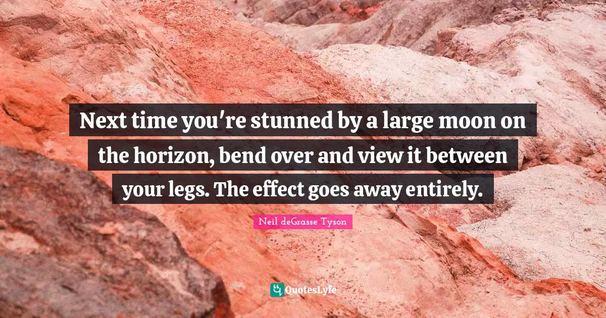 Next time you're stunned by a large moon on the horizon, bend over and view it between your legs. The effect goes away entirely.