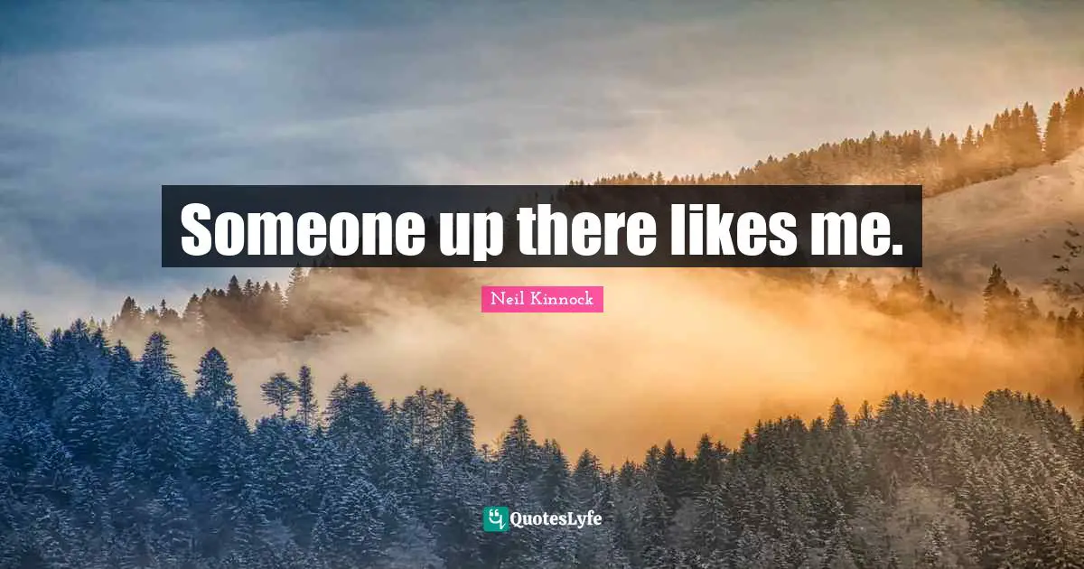 Someone up there likes me.