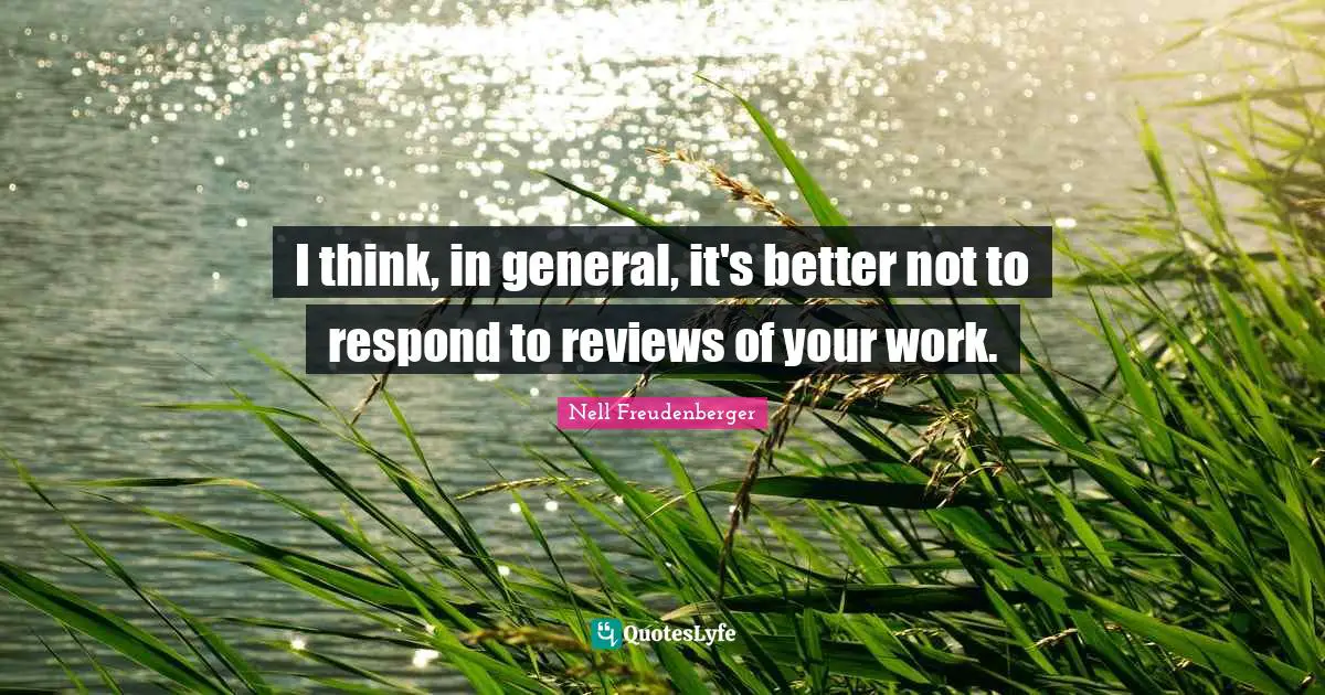 I think, in general, it's better not to respond to reviews of your work.