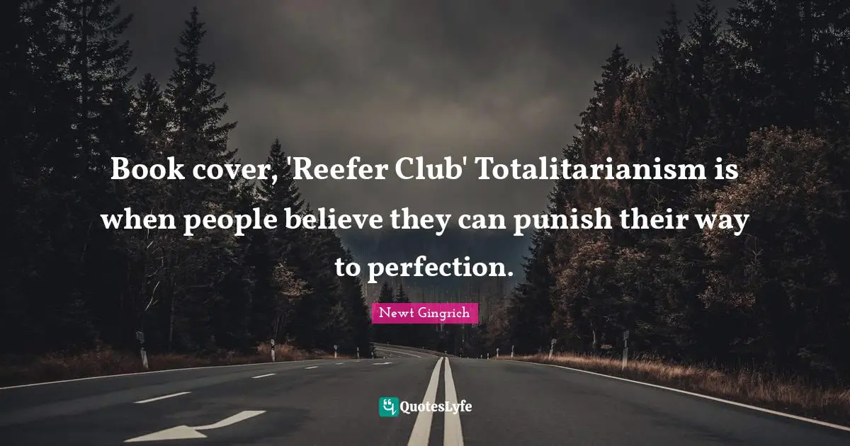 Book cover, 'Reefer Club' Totalitarianism is when people believe they can punish their way to perfection.
