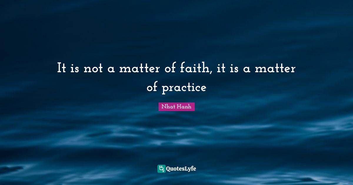 It is not a matter of faith, it is a matter of practice