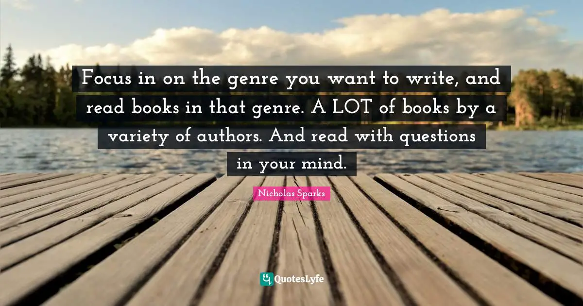 Focus in on the genre you want to write, and read books in that genre. A LOT of books by a variety of authors. And read with questions in your mind.