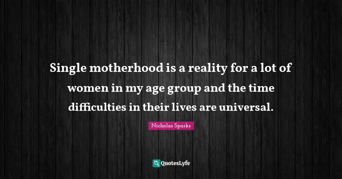 Single motherhood is a reality for a lot of women in my age group and the time difficulties in their lives are universal.