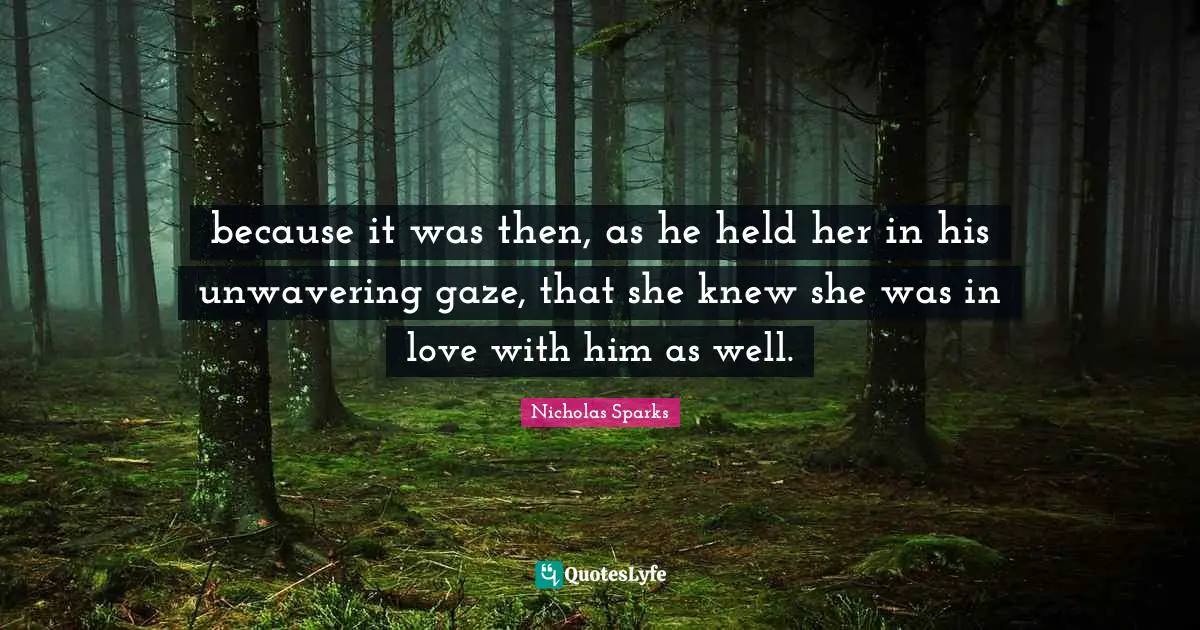 because it was then, as he held her in his unwavering gaze, that she knew she was in love with him as well.