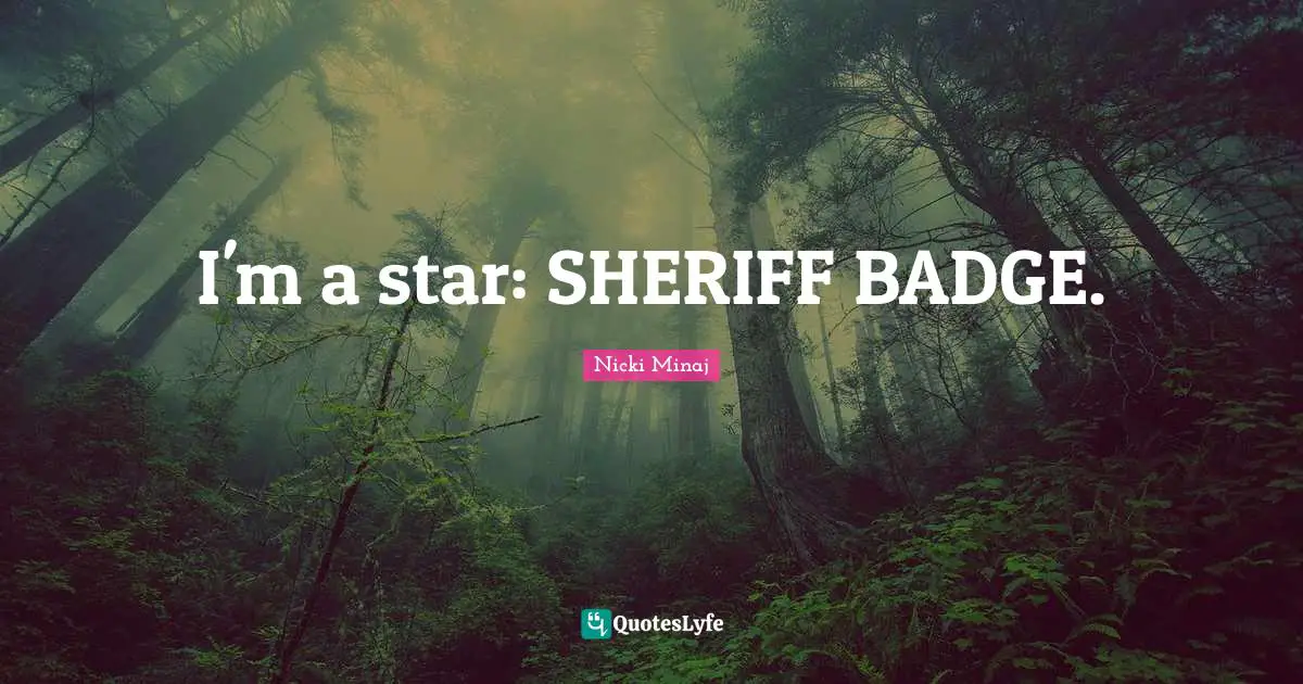 I'm a star: SHERIFF BADGE.