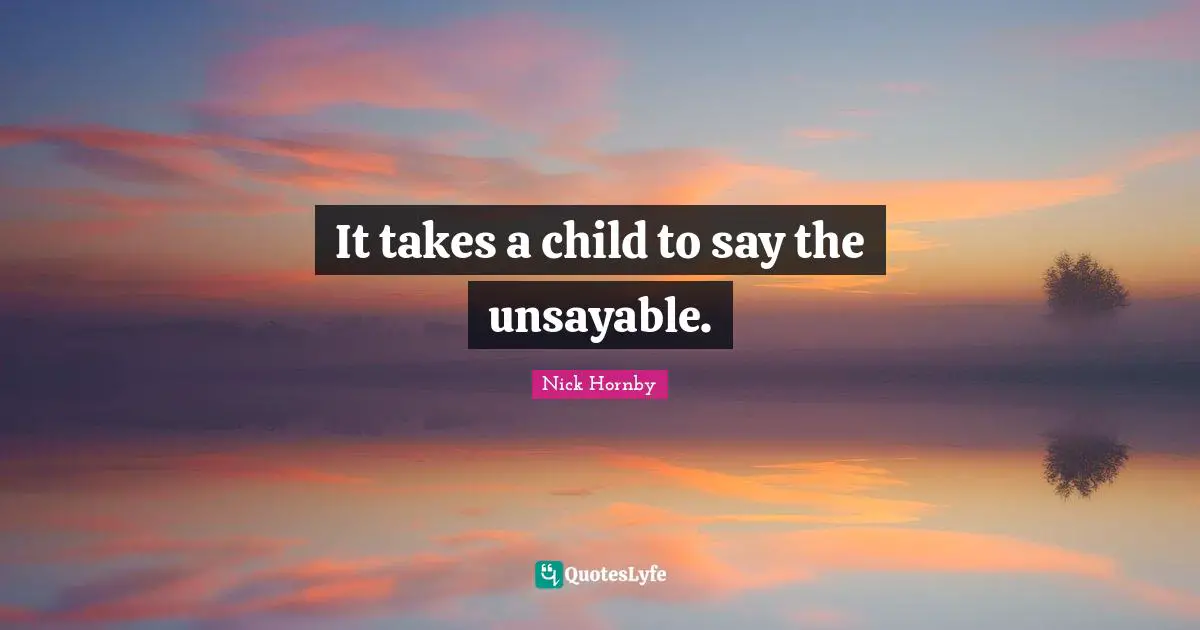 It takes a child to say the unsayable.