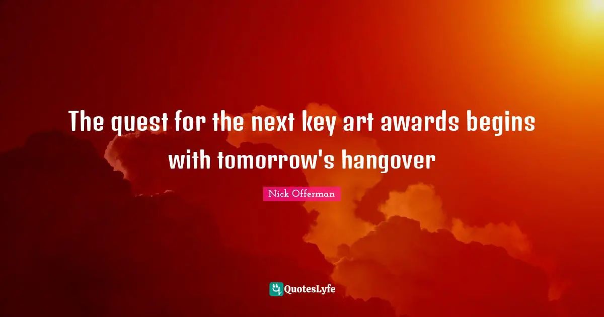 The quest for the next key art awards begins with tomorrow's hangover