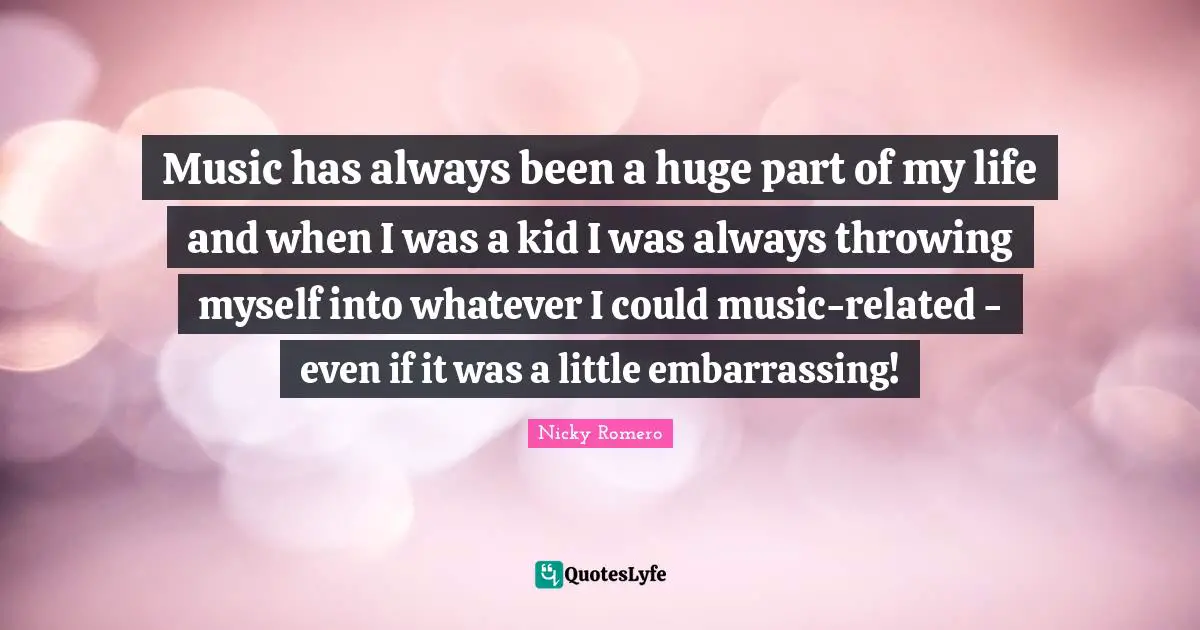 Music has always been a huge part of my life and when I was a kid I was always throwing myself into whatever I could music-related - even if it was a little embarrassing!