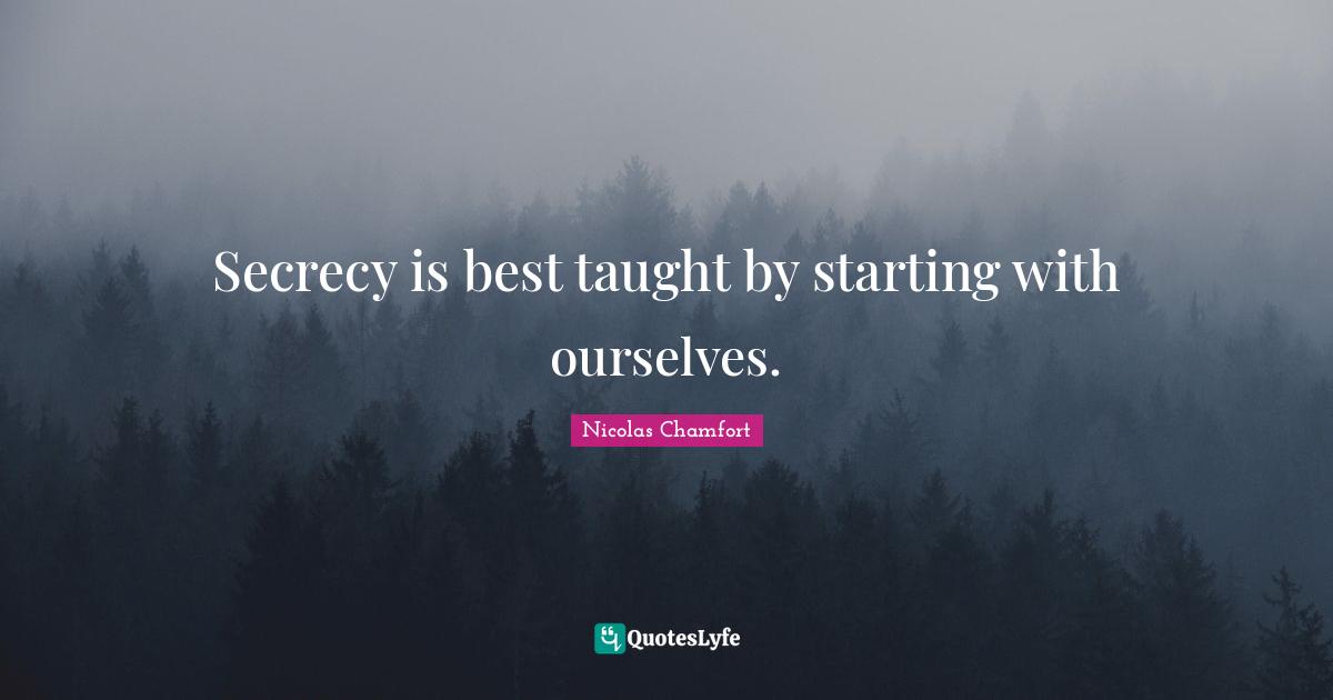 Secrecy is best taught by starting with ourselves.