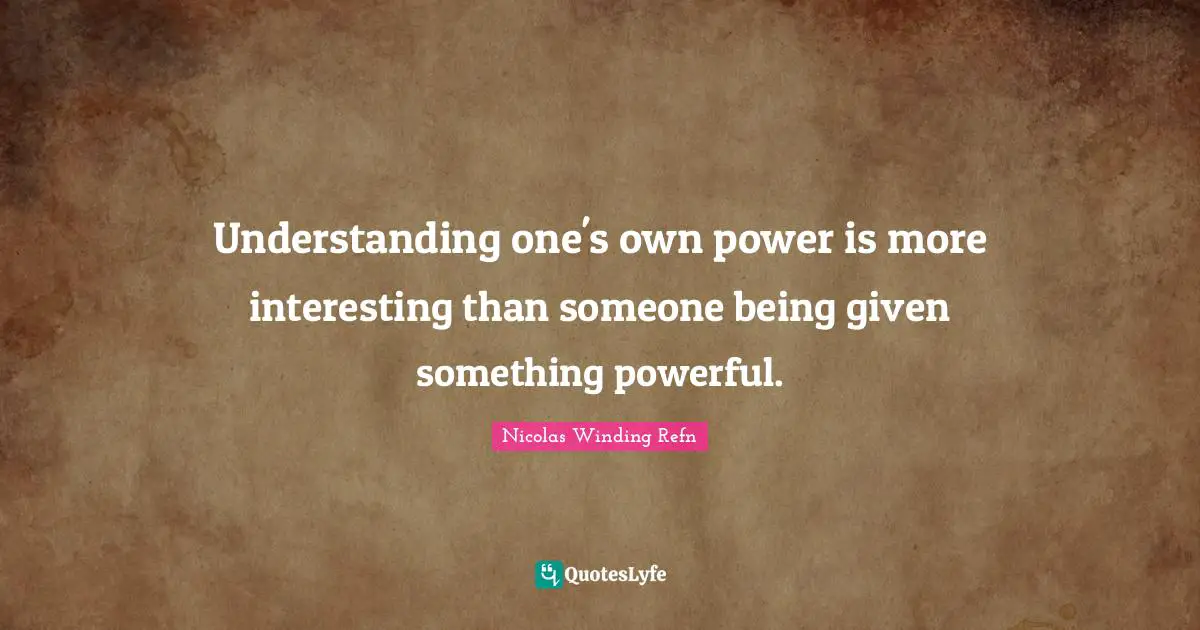 Understanding one's own power is more interesting than someone being given something powerful.
