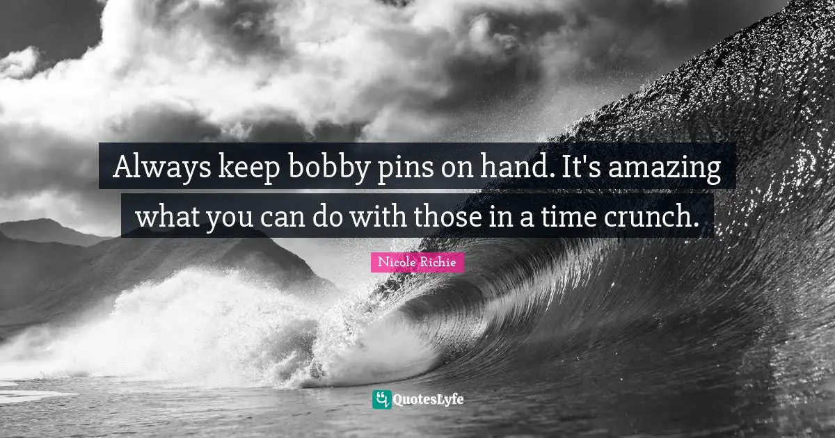 Always keep bobby pins on hand. It's amazing what you can do with those in a time crunch.