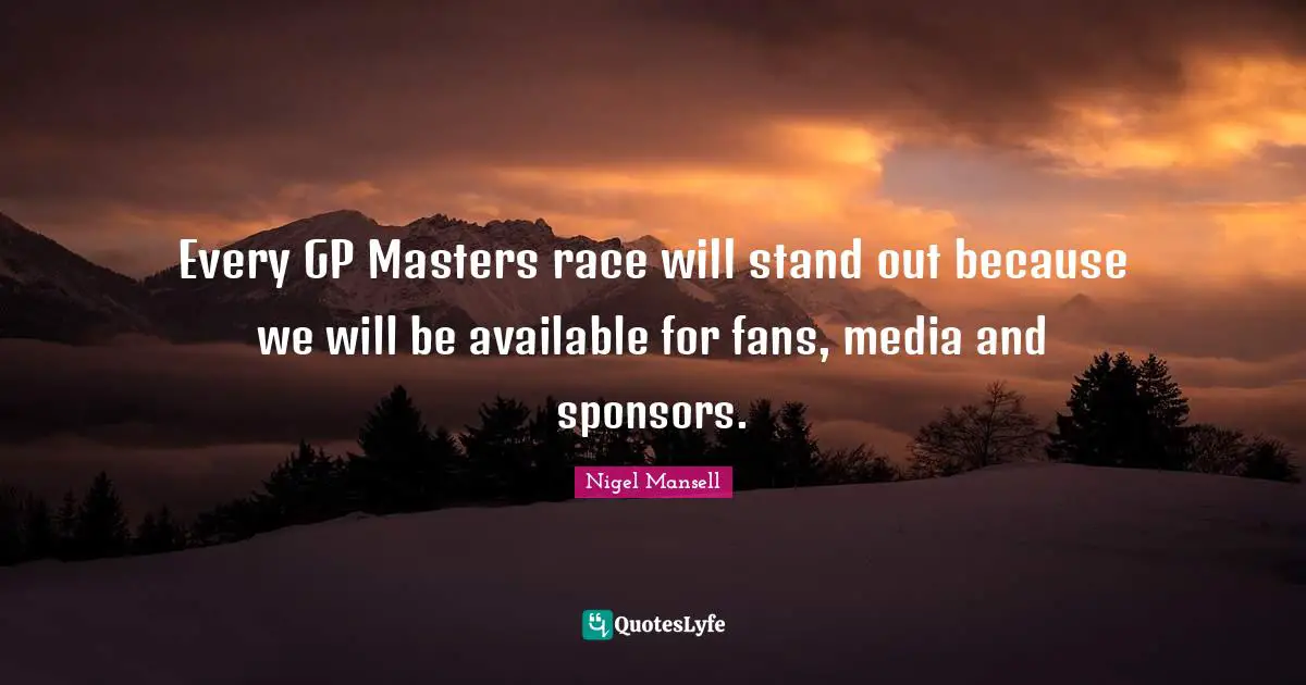 Every GP Masters race will stand out because we will be available for fans, media and sponsors.