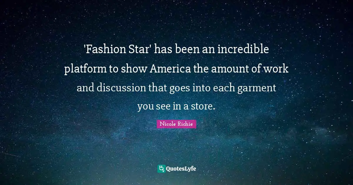 'Fashion Star' has been an incredible platform to show America the amount of work and discussion that goes into each garment you see in a store.