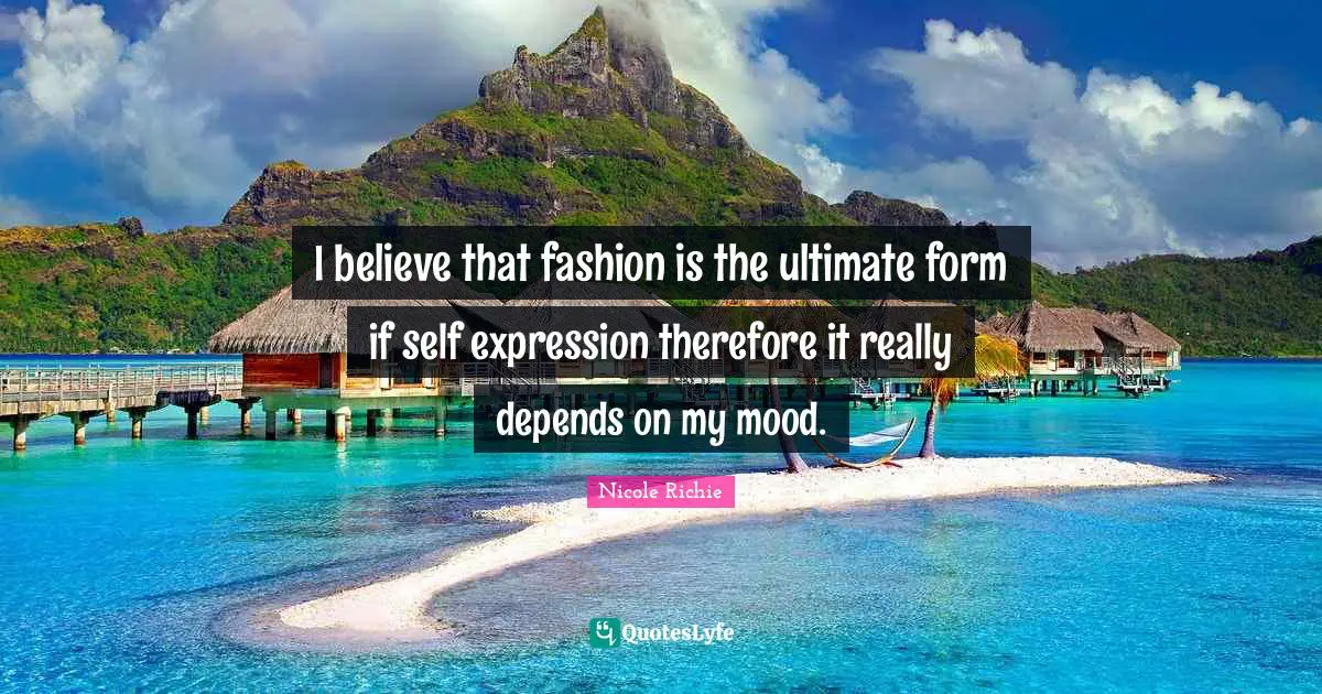 I believe that fashion is the ultimate form if self expression therefore it really depends on my mood.