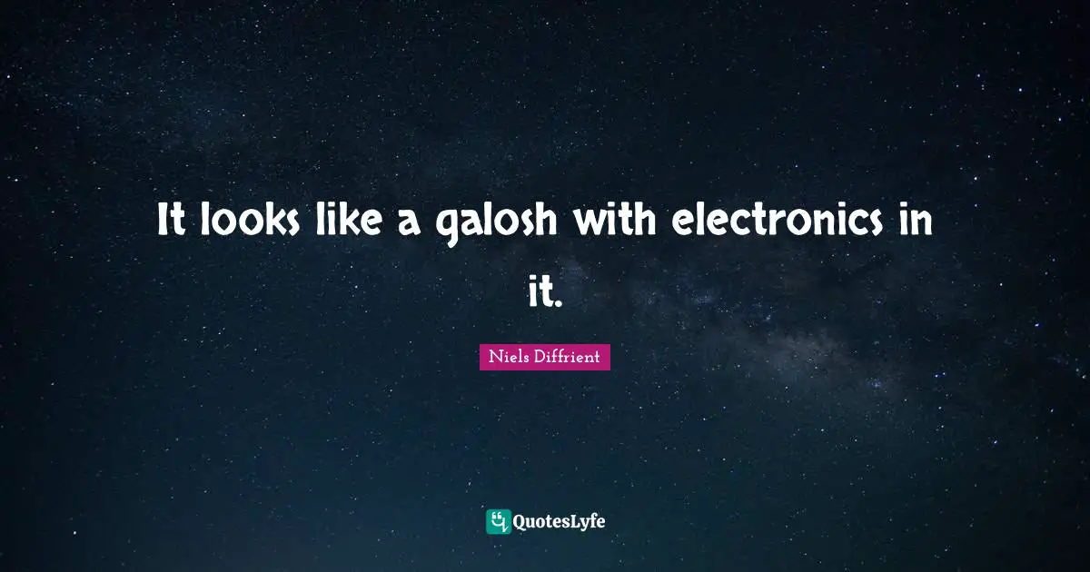 It looks like a galosh with electronics in it.