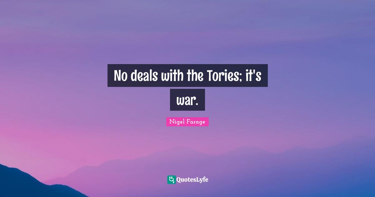 No deals with the Tories; it's war.
