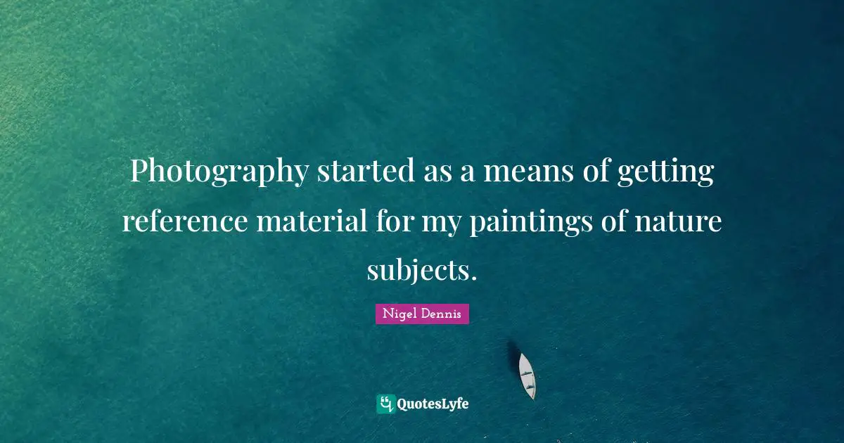 Photography started as a means of getting reference material for my paintings of nature subjects.