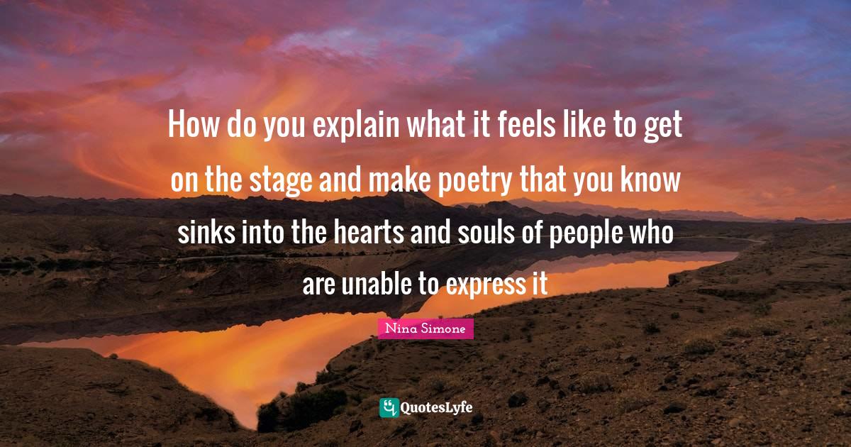 How do you explain what it feels like to get on the stage and make poe