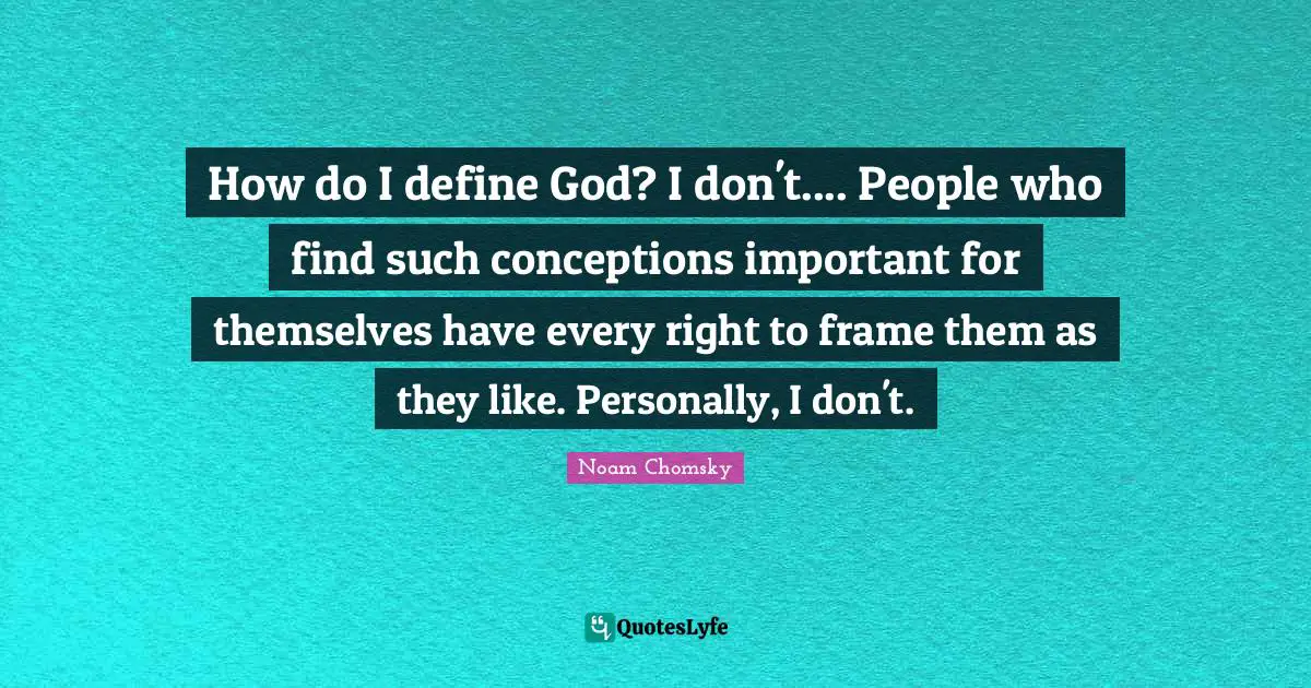 How do I define God? I don't.... People who find such conceptions important for themselves have every right to frame them as they like. Personally, I don't.