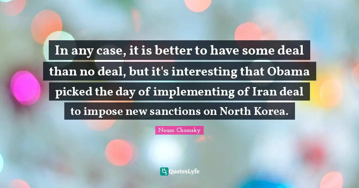 In any case, it is better to have some deal than no deal, but it's interesting that Obama picked the day of implementing of Iran deal to impose new sanctions on North Korea.