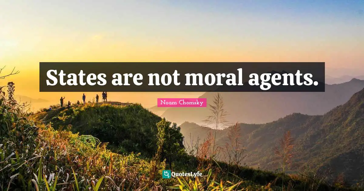 States are not moral agents.