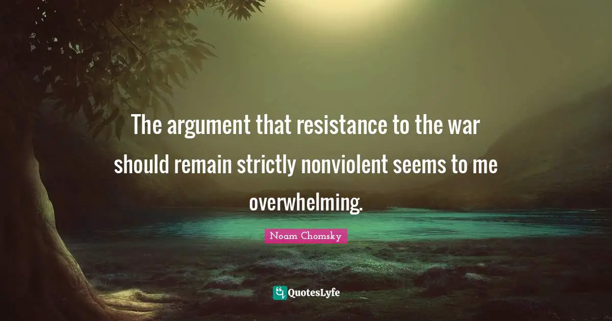 The argument that resistance to the war should remain strictly nonviolent seems to me overwhelming.