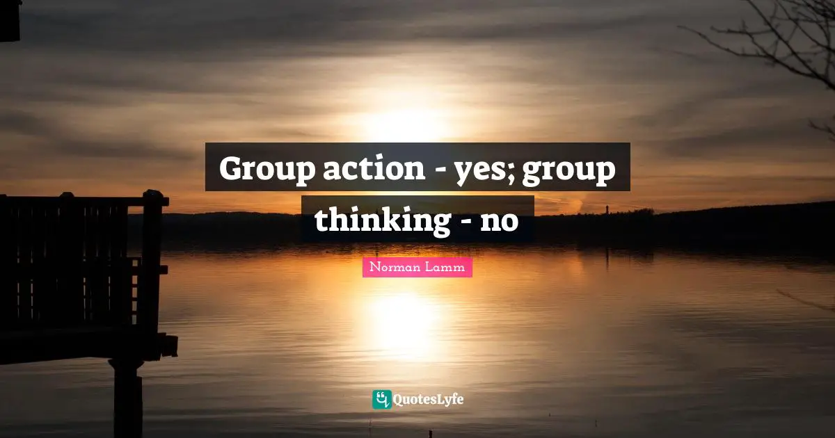 Group action - yes; group thinking - no