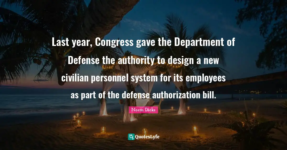 Last year, Congress gave the Department of Defense the authority to design a new civilian personnel system for its employees as part of the defense authorization bill.