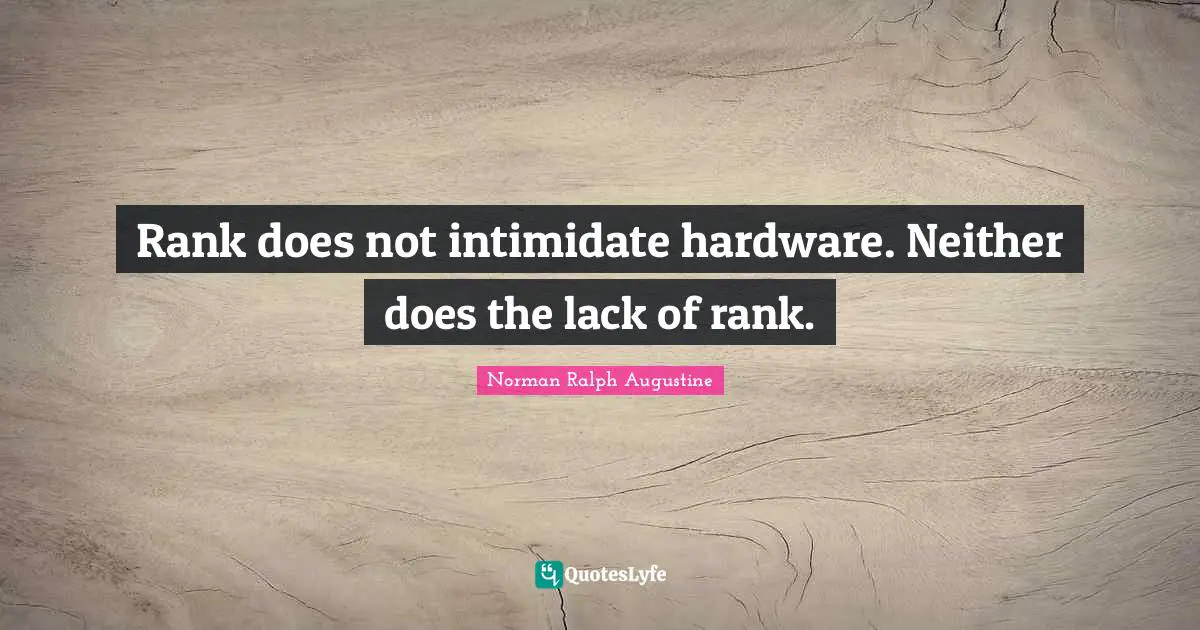 Rank does not intimidate hardware. Neither does the lack of rank.