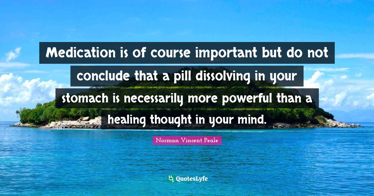 Best Medication Quotes with images to share and download for free at