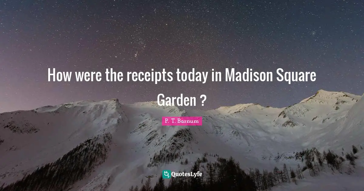 How were the receipts today in Madison Square Garden ?