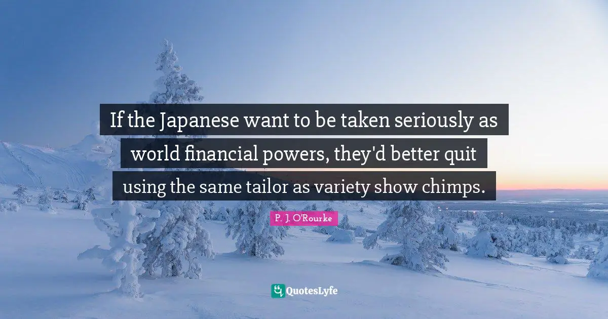 If the Japanese want to be taken seriously as world financial powers, they'd better quit using the same tailor as variety show chimps.