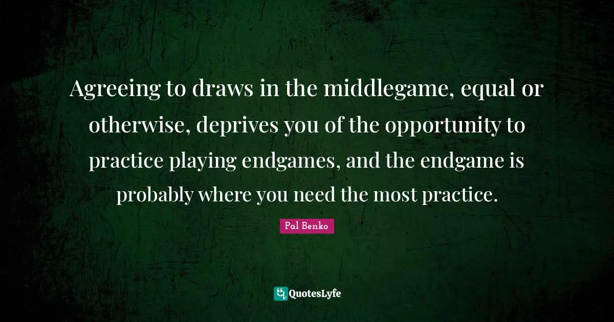 Agreeing to draws in the middlegame, equal or otherwise, deprives you of the opportunity to practice playing endgames, and the endgame is probably where you need the most practice.
