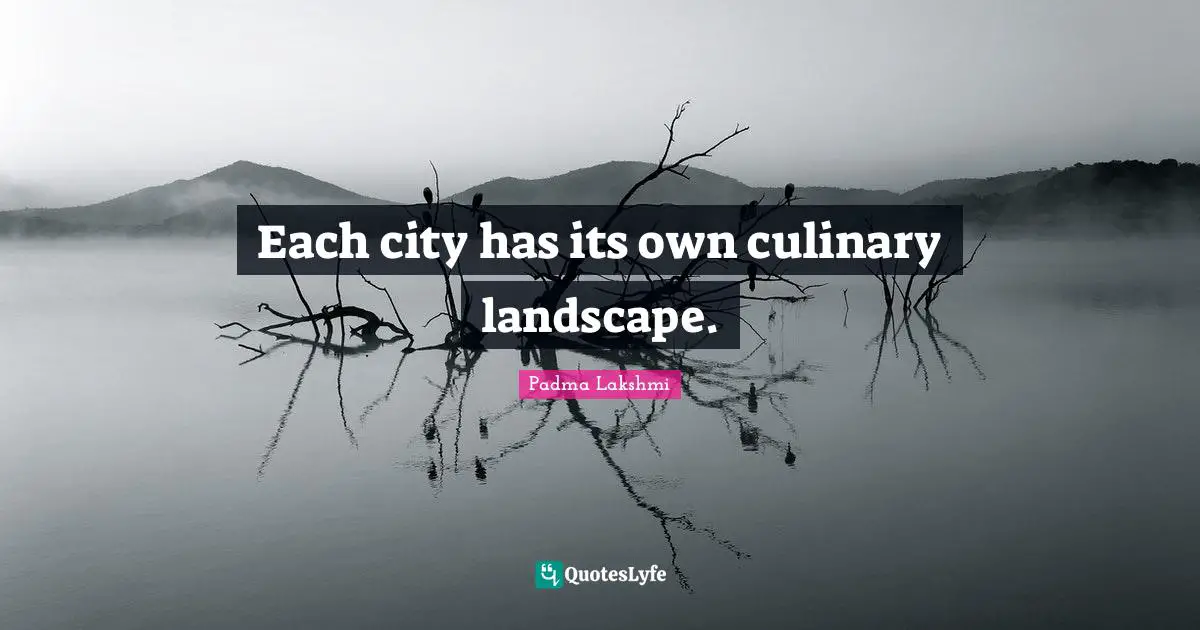 Each city has its own culinary landscape.
