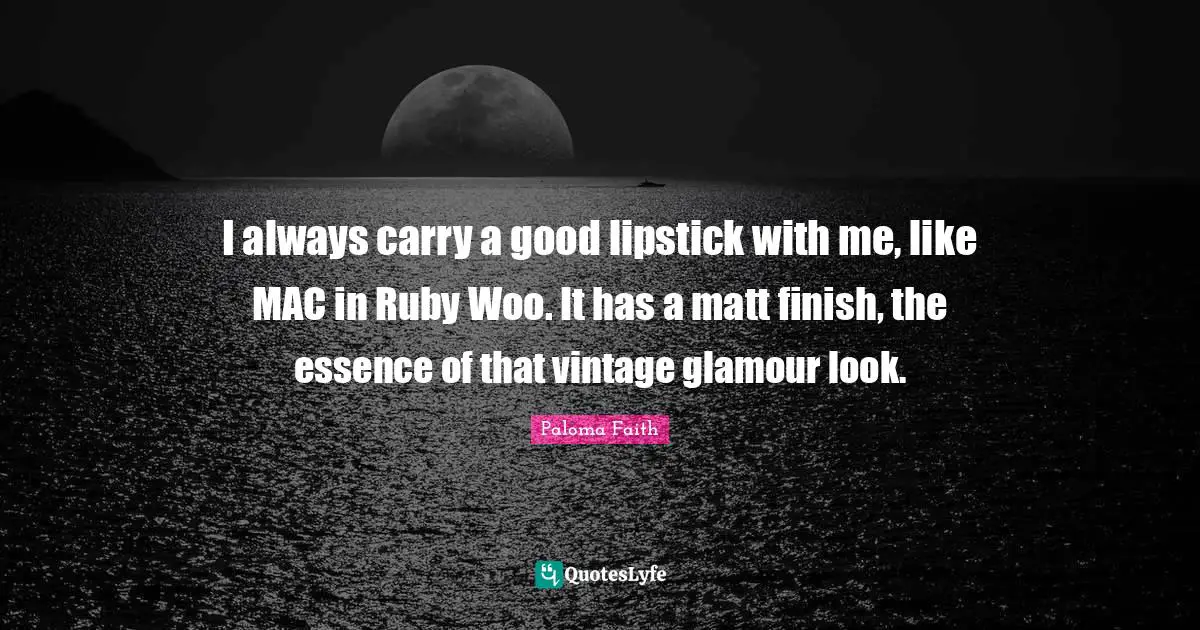 I always carry a good lipstick with me, like MAC in Ruby Woo. It has a matt finish, the essence of that vintage glamour look.