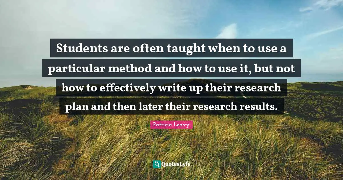 Students are often taught when to use a particular method and how to use it, but not how to effectively write up their research plan and then later their research results.